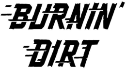 BURNIN' DIRT trademark