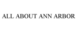 ALL ABOUT ANN ARBOR trademark