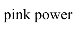 PINK POWER trademark