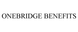 ONEBRIDGE BENEFITS trademark