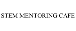 STEM MENTORING CAFE trademark