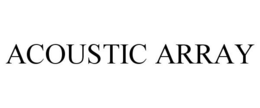 ACOUSTIC ARRAY trademark