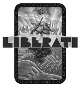 LIBERATI POLIBIBITE DI MALTO E UVA E AUTENTICO MANGIAR BENE ITALIAN GRAPE ALES AND AUTHENTIC PROVINCIAL CUISINE trademark