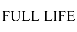 FULL LIFE trademark