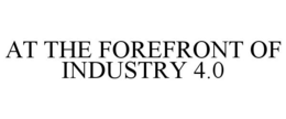 AT THE FOREFRONT OF INDUSTRY 4.0 trademark