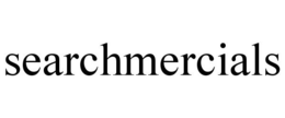 SEARCHMERCIALS trademark