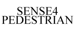 SENSE4 PEDESTRIAN trademark