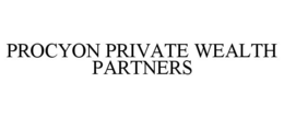 PROCYON PRIVATE WEALTH PARTNERS trademark