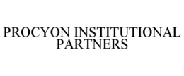 PROCYON INSTITUTIONAL PARTNERS trademark