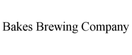 BAKES BREWING COMPANY trademark