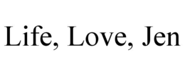 LIFE, LOVE, JEN trademark
