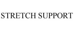 STRETCH SUPPORT trademark