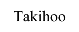 TAKIHOO trademark