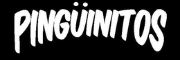 PINGÜINITOS trademark