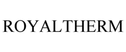 ROYALTHERM trademark