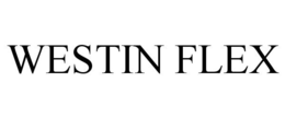 WESTIN FLEX trademark