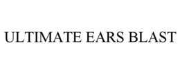ULTIMATE EARS BLAST trademark
