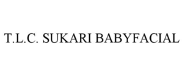 T.L.C. SUKARI BABYFACIAL trademark