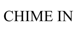 CHIME IN trademark