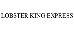 LOBSTER KING EXPRESS trademark