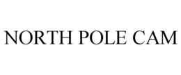 NORTH POLE CAM trademark