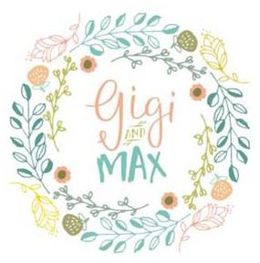 GIGI AND MAX trademark