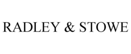 RADLEY & STOWE trademark