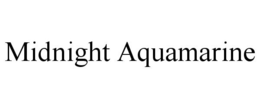 MIDNIGHT AQUAMARINE trademark