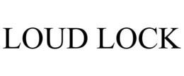 LOUD LOCK trademark