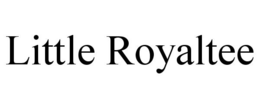 LITTLE ROYALTEE trademark