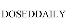DOSEDDAILY trademark