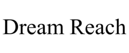 DREAM REACH trademark