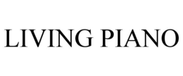 LIVING PIANO trademark