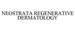 NEOSTRATA REGENERATIVE DERMATOLOGY trademark