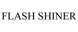 FLASH SHINER trademark