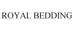 ROYAL BEDDING trademark