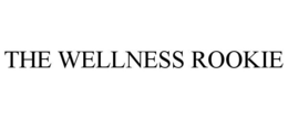 THE WELLNESS ROOKIE trademark