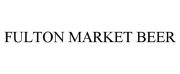 FULTON MARKET BEER trademark