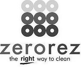 ZEROREZ THE RIGHT WAY TO CLEAN trademark