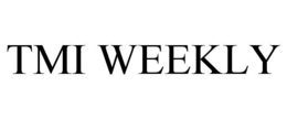 TMI WEEKLY trademark