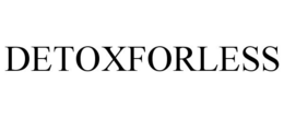 DETOXFORLESS trademark