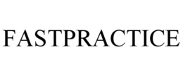FASTPRACTICE trademark