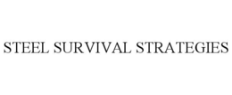 STEEL SURVIVAL STRATEGIES trademark