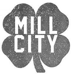 MILL CITY trademark