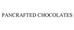 PANCRAFTED CHOCOLATES trademark