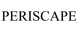 PERISCAPE trademark