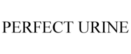 PERFECT URINE trademark