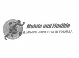 MOBILE AND FLEXIBLE ALL-IN-ONE JOINT HEALTH FORMULA trademark
