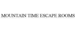 MOUNTAIN TIME ESCAPE ROOMS trademark