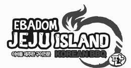 EBADOM JEJU ISLAND KOREAN BBQ trademark